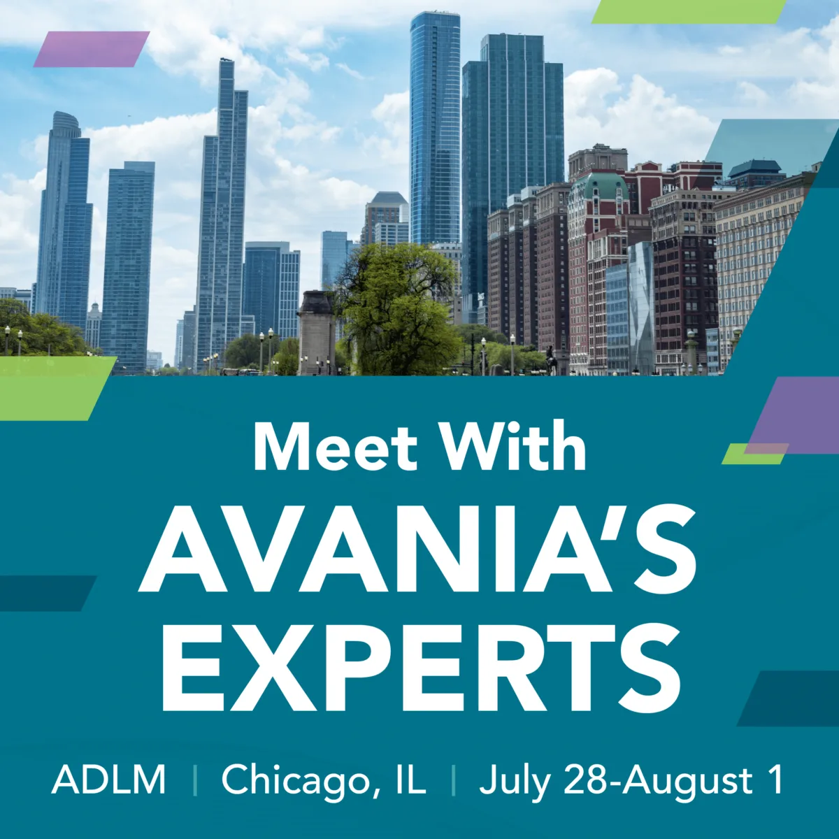 Promotional graphic for an event in Chicago. The text reads: 'Meet With AVANIA’S EXPERTS – ADLM | Chicago, IL | July 28–August 1.' The background features a cityscape of downtown Chicago with skyscrapers and a tree-lined path in the foreground.