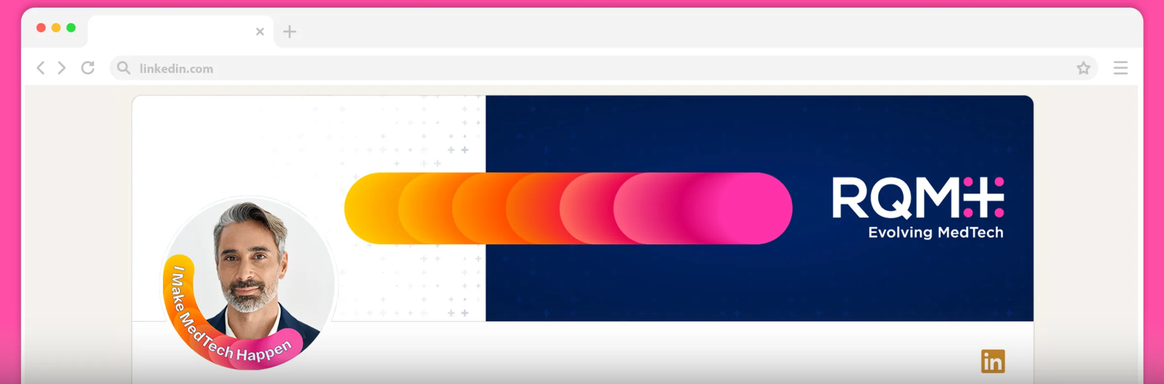This image shows a LinkedIn profile banner for RQM+, utilizing the "We Make MedTech Happen" concept. The banner includes a vibrant gradient of orange and pink circles transitioning into the company logo, with the tagline "Evolving MedTech." Additionally, a circular profile picture shows an individual with the "I Make MedTech Happen" message. This is part of RQM+'s branding to communicate its expertise in the MedTech sector.